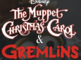 Yuletide Cinemaland: The Muppet Christmas Carol & Gremlins